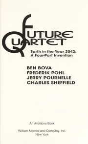 Future quartet : Earth in the year 2042 : a four-part invention /