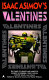Isaac Asimov's valentines /
