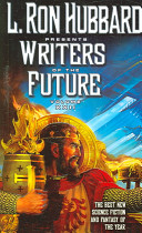 L. Ron Hubbard presents writers of the future. the year's 12 best tales from the Writers of the future international writing program /