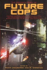 The mammoth book of future cops /