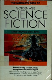 The Mammoth book of golden age science fiction : short novels of the 1940s /