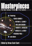 Masterpieces : the best science fiction of the century /