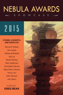 Nebula Awards Showcase 2015 : stories, excerpts and poems /