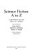 Science fiction A to Z : a dictionary of the great s.f. themes /