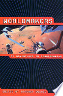 Worldmakers : SF adventures in terraforming /