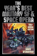 The year's best military SF & space opera /