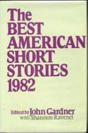 The best American short stories, 1982 /