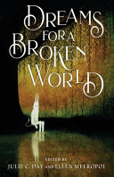 Dreams for a broken world /