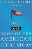 The Granta book of the American short story /