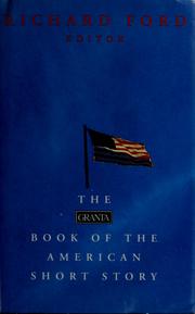 The Granta book of the American short story /