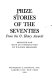 Prize stories of the seventies : from the O. Henry Awards /