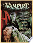 The vampire archives : the most complete volume of vampire tales ever published /