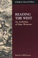 Reading the West : an anthology of dime Westerns /