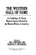 The Western hall of fame : an anthology of classic Western stories /