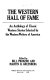 The Western hall of fame : an anthology of classic Western stories /