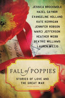 Fall of poppies : stories of love and the Great War /