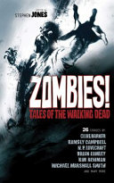 Zombies! : tales of the walking dead /