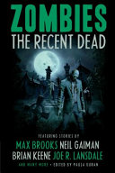 Zombies : the recent dead /