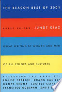 The Beacon Best of 2001 : great writing by women and men of all colors and cultures /