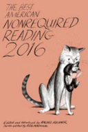 The best American nonrequired reading 2016 /