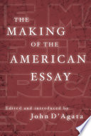 The making of the American essay /