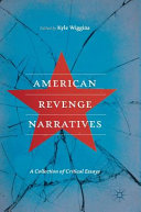 American revenge narratives : a collection of critical essays /