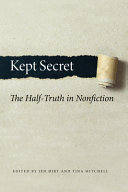 Kept secret : the half-truth in nonfiction /
