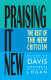 Praising it new : the best of the New Criticism /