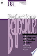 Reflections : autobiography and Canadian literature /