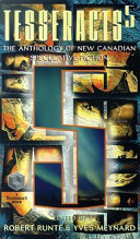 Tesseracts 5 : the anthology of new Canadian speculative fiction /