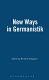 New ways in Germanistik /