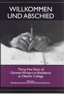 Willkommen und Abschied : thirty-five years of German writers-in-residence at Oberlin College /