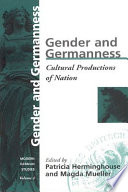 Gender and Germanness : cultural productions of nation /