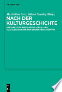 Nach der Kulturgeschichte : Perspektiven einer neuen Ideen- und Sozialgeschichte der deutschen Literatur /