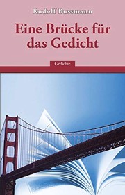 Eine Brücke für das Gedicht : 75 zeitgenössische Gedichte /