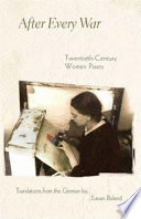 After every war : twentieth-century women poets /