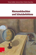 Niemandsbuchten und Schutzbefohlene : Flucht-Räume und Flüchtlingsfiguren in der deutschsprachigen Gegenwartsliteratur /