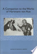 A companion to the works of Hartmann von Aue /