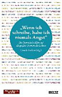 "Wenn ich schreibe, habe ich niemals Angst" : der literarische Blick auf die grossen Themen des Lebens /