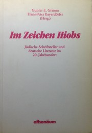 Im Zeichen Hiobs : jüdische Schriftsteller und deutsche literatur im 20. Jahrhundert /