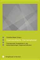 Kosmopolitische "Germanophonie" : postnationale Perspektiven in der deutschsprachigen Gegenwartsliteratur /