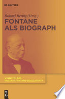 Fontane als Biograph /