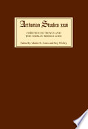 Chrétien de Troyes and the German Middle Ages : papers from an international symposium /