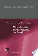 Mittelalterliche Lyrik : Probleme der Poetik /