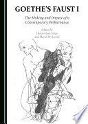 Goethe's Faust I : the making and impact of a contemporary performance /