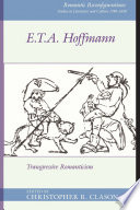 E.T.A. Hoffmann : transgressive romanticism /