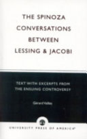 The Spinoza conversations between Lessing and Jacobi : text with excerpts from the ensuing controversy /