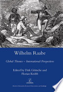 Wilhelm Raabe : global themes - international perspectives /