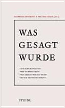 Was gesagt wurde : eine Dokumentation über Günter Grass' "Was gesagt werden muss" und die deutsche Debatte /