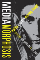 Mediamorphosis : Kafka and the moving image /